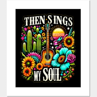 Then Sings my Soul country Gospel music s delight Tee Posters and Art